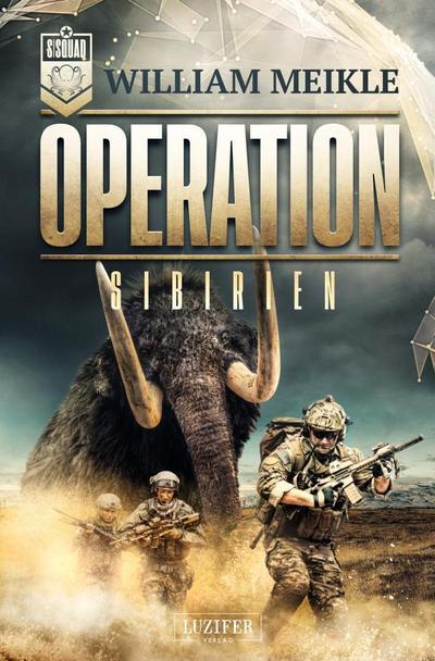 OPERATION SIBIRIEN (S-Squad 3)