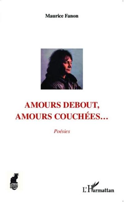 Amours debout, amours couchees...