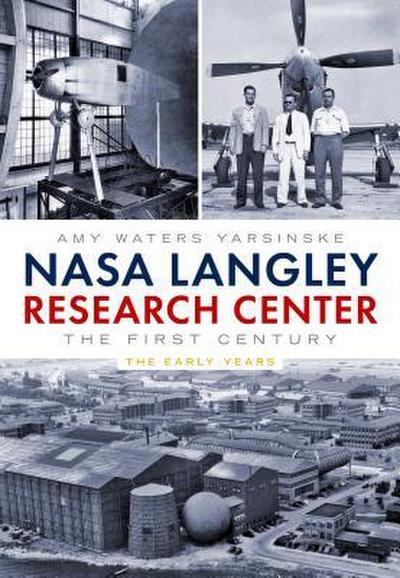 NASA Langley Research Center - The First Century