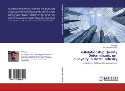 e-Relationship Quality Determinants on e-Loyalty in Hotel Industry