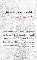 Philosophie als Kunst. Philosophy as Art