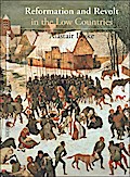 Reformation and Revolt in the Low Countries