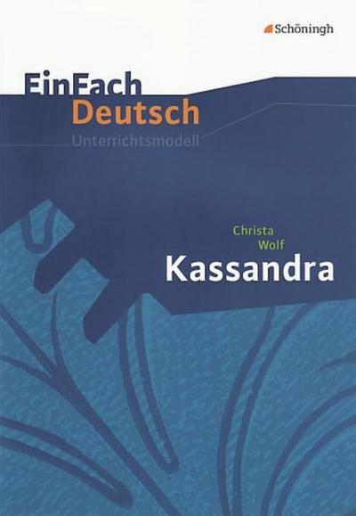 Christa Wolf: Kassandra