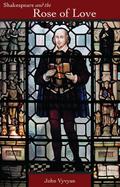 Shakespeare and the Rose of Love