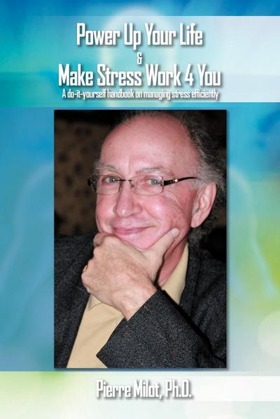 Power Up Your Life & Make Stress Work 4 You