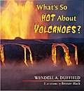 What’s So Hot About Volcanoes?