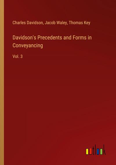Davidson’s Precedents and Forms in Conveyancing