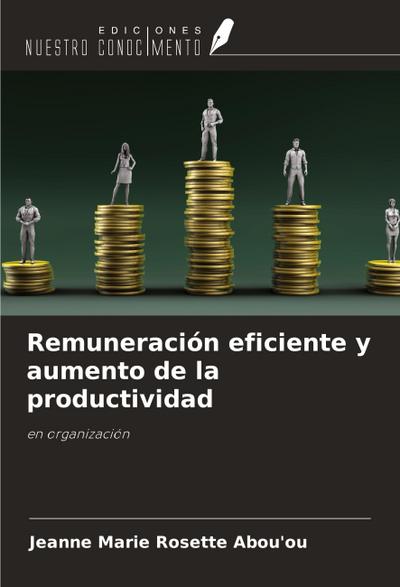 Remuneración eficiente y aumento de la productividad
