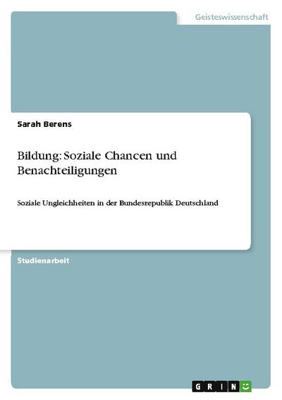 Bildung: Soziale Chancen und Benachteiligungen