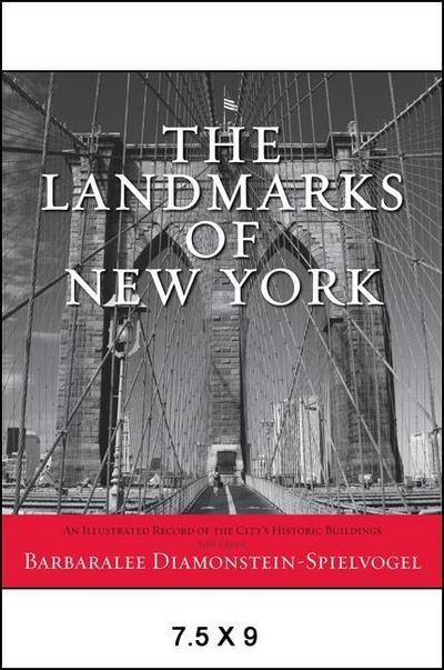 The Landmarks of New York: An Illustrated Record of the City’s Historic Buildings