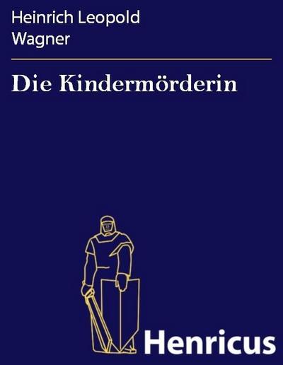 Die Kindermörderin