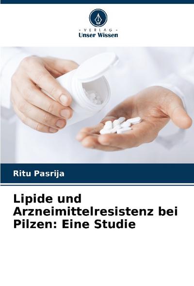 Lipide und Arzneimittelresistenz bei Pilzen: Eine Studie