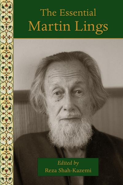 Lings, M: The Essential Martin Lings