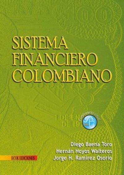 Sistema financiero Colombiano - 1ra edición