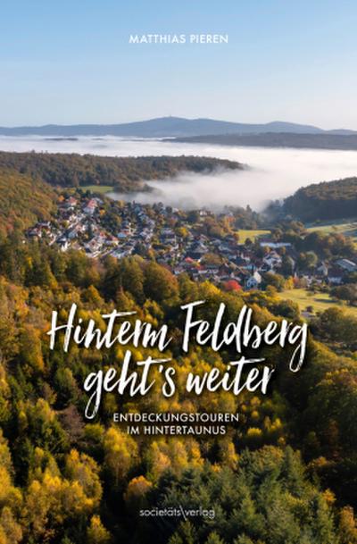 Hinterm Feldberg geht’s weiter