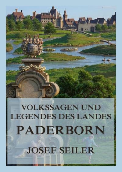 Volkssagen und Legenden des Landes Paderborn