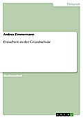 Freiarbeit in der Grundschule