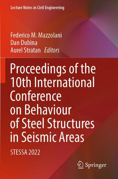 Proceedings of the 10th International Conference on Behaviour of Steel Structures in Seismic Areas