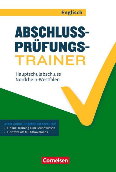 Abschlussprüfungstrainer Englisch - Nordrhein-Westfalen. 10. Schuljahr - Hauptschulabschluss