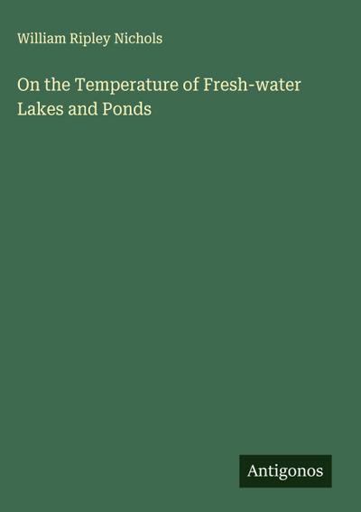On the Temperature of Fresh-water Lakes and Ponds