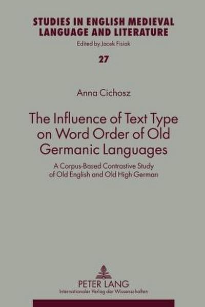 The Influence of Text Type on Word Order of Old Germanic Languages