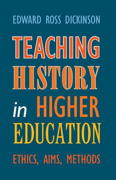 Teaching History in Higher Education