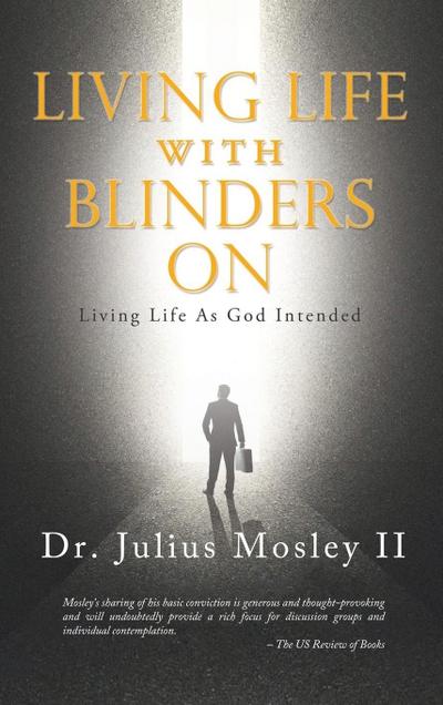 Living Life With Blinders On