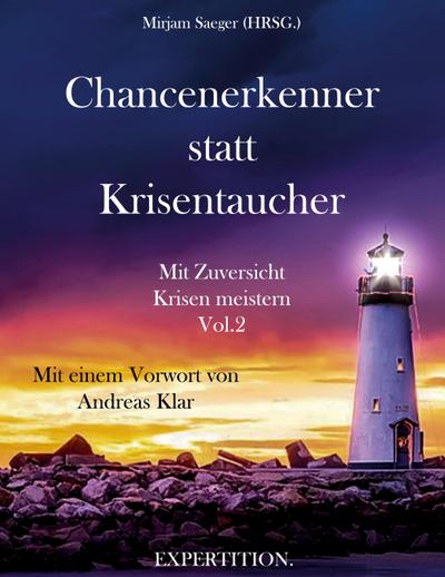 Chancenerkenner statt Krisentaucher