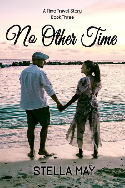 No Other Time (Upon A Time, #3)