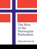 The Rise of the Norwegian Parliament