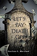 Let’s Pay Death Off