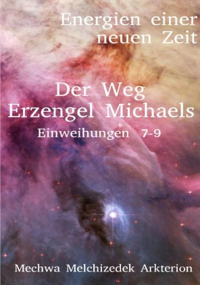 Der Weg Erzengel Michaels 7-9