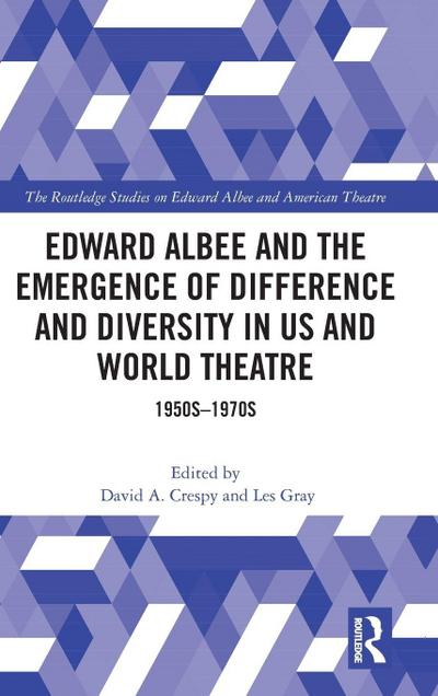 Edward Albee and the Emergence of Difference and Diversity in US and World Theatre