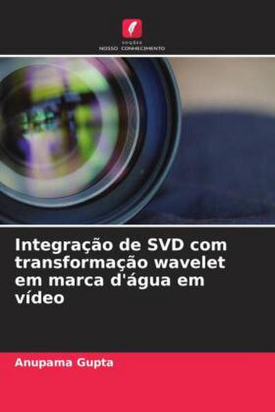 Integração de SVD com transformação wavelet em marca d’água em vídeo