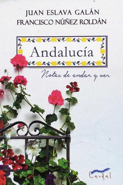 Andalucía : notas de andar y ver