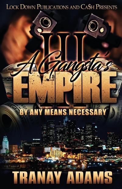 A Gangsta’s Empire 3