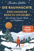Die Rauhnächte - Eine magische Reise zu mir selbst von Christine Dohler | Buch