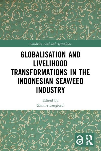 Globalisation and Livelihood Transformations in the Indonesian Seaweed Industry