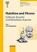 Nutrition and Fitness: Cultural, Genetic and Metab