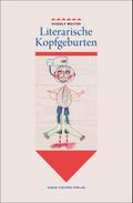 Literarische Kopfgeburten