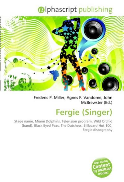 Fergie (Singer) - Frederic P. Miller