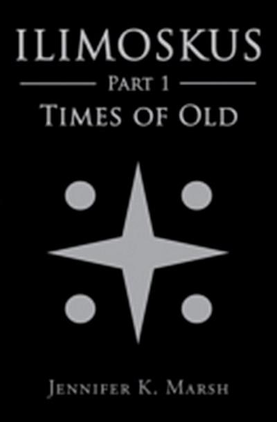 Ilimoskus: Times of Old