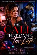 The Call That Came Too Late
