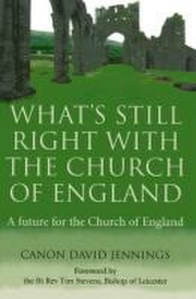 What’s Still Right with the Church of England