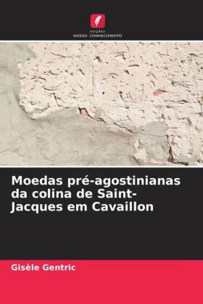 Moedas pré-agostinianas da colina de Saint-Jacques em Cavaillon