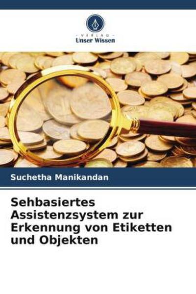 Sehbasiertes Assistenzsystem zur Erkennung von Etiketten und Objekten