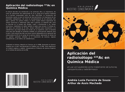 Aplicación del radioisótopo ²²¿Ac en Química Médica