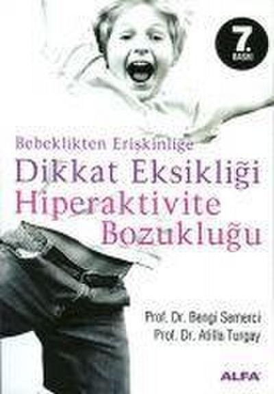 Dikkat Eksikligi Hiperaktivite Bozuklugu