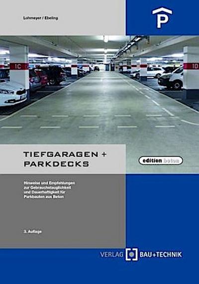 Tiefgaragen + Parkdecks