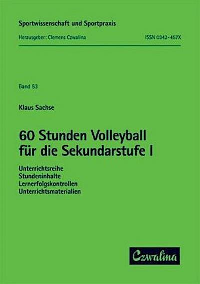 Sechzig Stunden Volleyball für die Sekundarstufe I